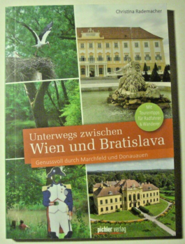 Unterwegs zwischen Wien und Bratislava von Christina Rademacher